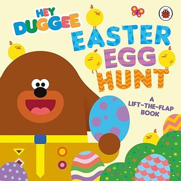 portada Hey Duggee: Easter egg Hunt: A Lift-The-Flap Book