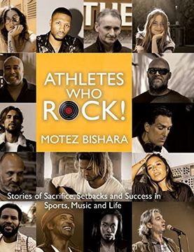 portada Athletes who Rock: Stories of Sacrifice, Setbacks and Success in Sports, Music and Life (in English)