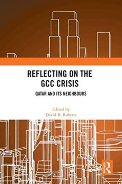 portada Reflecting on the gcc Crisis: Qatar and its Neighbours (en Inglés)