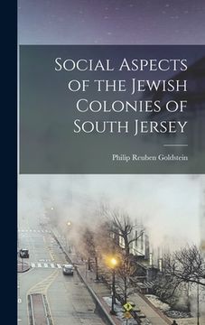 portada Social Aspects of the Jewish Colonies of South Jersey (en Inglés)