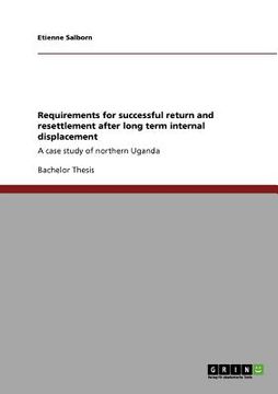 portada requirements for successful return and resettlement after long term internal displacement (en Inglés)