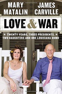 portada Love & War: Twenty Years, Three Presidents, two Daughters and one Louisiana Home (English Edition)