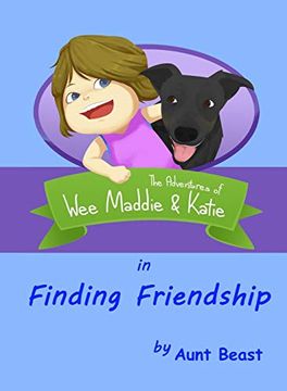 portada Finding Friendship: The Adventures of wee Maddie & Katie (in English)