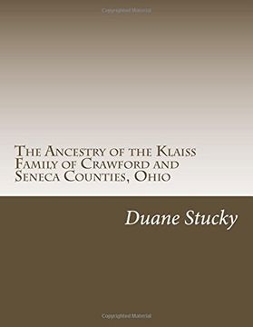 portada The Ancestry of the Klaiss Family of Crawford and Seneca Counties, Ohio