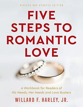 portada Five Steps to Romantic Love: A Workbook for Readers of his Needs, her Needs and Love Busters (en Inglés)