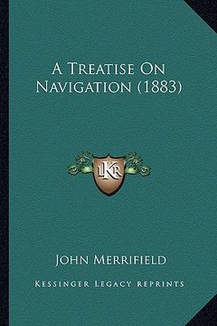 portada a treatise on navigation (1883) (in English)