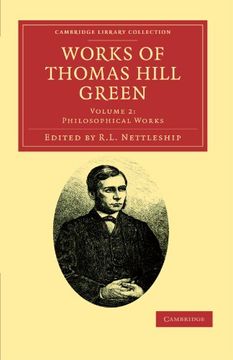 portada Works of Thomas Hill Green 3 Volume Set: Works of Thomas Hill Green - Volume 2 (Cambridge Library Collection - Philosophy) (en Inglés)