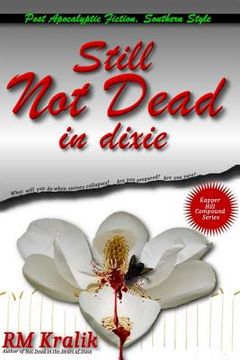 portada Still Not Dead in Dixie (en Inglés)