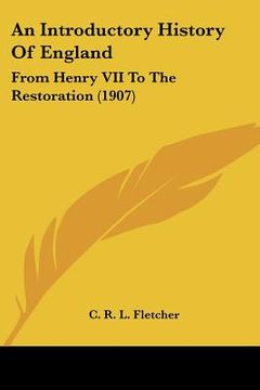 portada an introductory history of england: from henry vii to the restoration (1907)