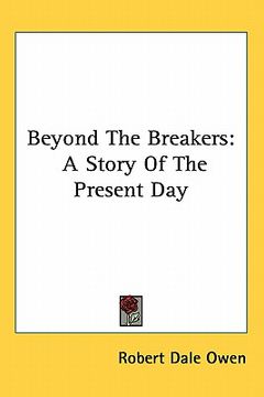 portada beyond the breakers: a story of the present day (in English)