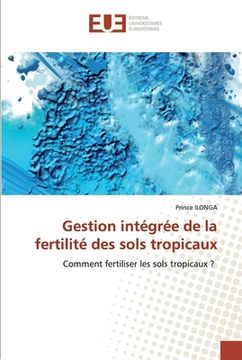 portada Gestion intégrée de la fertilité des sols tropicaux