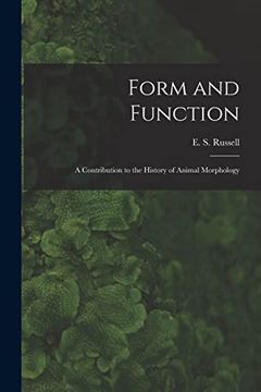 portada Form and Function: A Contribution to the History of Animal Morphology (en Inglés)