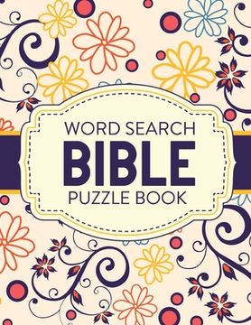 portada Word Search Bible Puzzle Book: Christian Living Puzzles and Games Spiritual Growth Worship Devotion