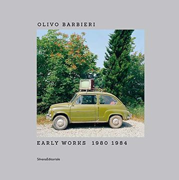 portada Olivo Barbieri. Early Works 1980-1984. Catalogo Della Mostra (Bergamo, 26 Giugno-31 Ottobre 2020). Ediz. Italiana e Inglese (Fotografia) 
