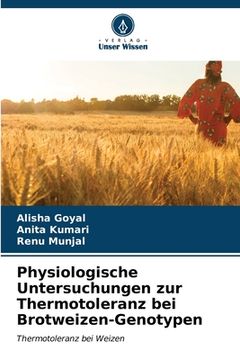 portada Physiologische Untersuchungen zur Thermotoleranz bei Brotweizen-Genotypen (en Alemán)