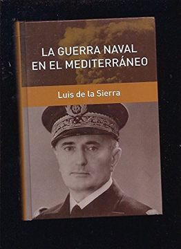 portada Guerra Naval en el Mediterraneo, la Sierra, Luis de la