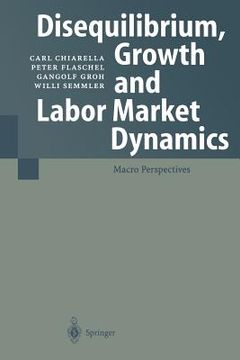 portada disequilibrium, growth and labor market dynamics: macro perspectives (en Inglés)