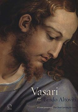 portada Vasari for Bindo Altoviti: Christ Carrying the Cross (en Italiano)