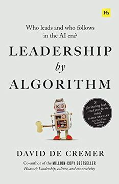 portada Leadership by Algorithm: Who Leads and who Follows in the ai era (en Inglés)