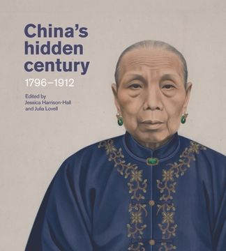 portada China's Hidden Century: 1796-1912 (in English)