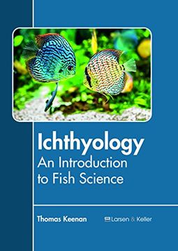 portada Ichthyology: An Introduction to Fish Science (in English)