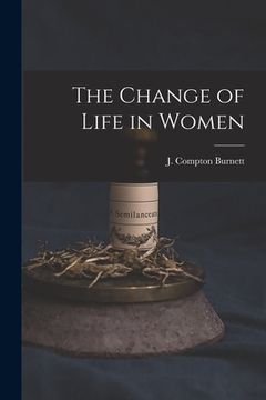 portada The Change of Life in Women (in English)