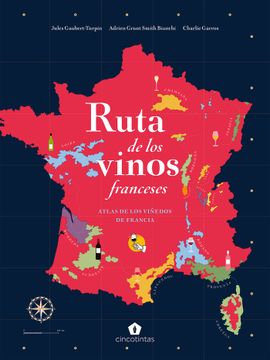 portada Ruta de Los Vinos Franceses: Atlas de Los Viñedos de Francia