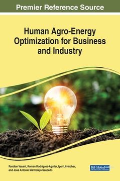 portada Human Agro-Energy Optimization for Business and Industry (in English)