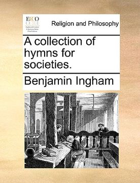 portada a collection of hymns for societies. (en Inglés)