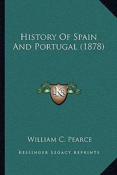 portada history of spain and portugal (1878) (en Inglés)