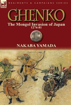 portada ghenko: the mongol invasion of japan, 1274-81