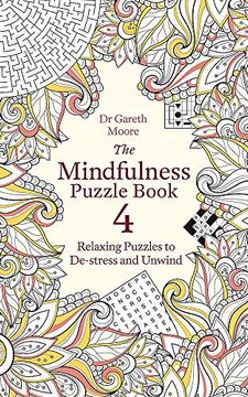 portada The Mindfulness Puzzle Book 4: Relaxing Puzzles to De-Stress and Unwind (in English)