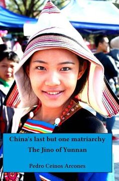 portada China's last but one matriarchy: The Jino of Yunnan (in English)