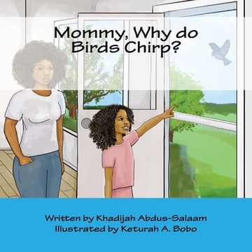 portada Mommy, Why do Birds Chirp? (en Inglés)
