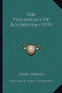 portada the psychology of bolshevism (1919)