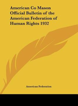 portada american co mason official bulletin of the american federation of human rights 1932 (en Inglés)