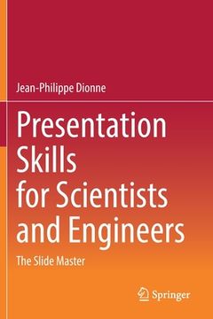 portada Presentation Skills for Scientists and Engineers: The Slide Master (en Inglés)