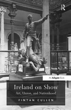 portada Ireland on Show: Art, Union, and Nationhood