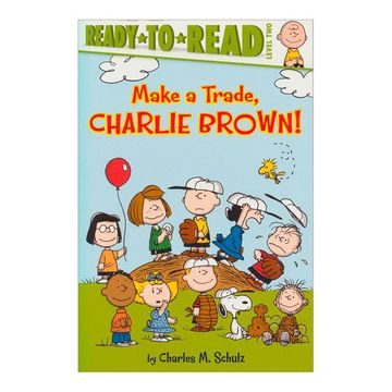 portada Make a Trade, Charlie Brown! (Peanuts: Ready-To-Read, Level 2) (en Inglés)