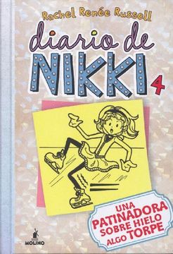 portada Diario de Nikki 4. Una Patinadora Sobre Hielo Algo Torpe. (in Spanish)