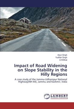 portada Impact of Road Widening on Slope Stability in the Hilly Regions: A case study of the Jammu-Udhampur National Highway(NH-44), Jammu and Kashmir, India