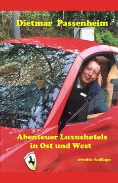 portada Abenteuer Luxushotels in Ost- und West: First Doorman - Empfangschef - Page - 'Mädchen für alles' und der stete Kampf um Qualität. (en Alemán)