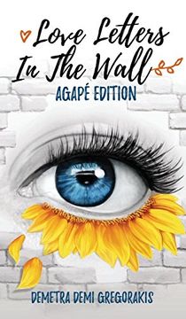 portada Love Letters in the Wall: Agapé Edition (en Inglés)