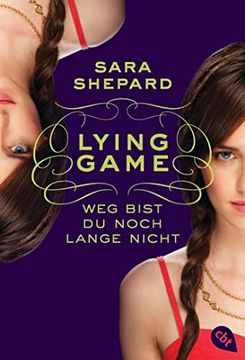 portada Lying Game - weg Bist du Noch Lange Nicht: Band 2 (en Alemán)