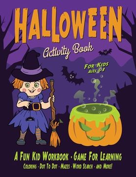portada Halloween Activity Book for Kids: Fantastic activity book for boys and girls: Word Search, Mazes, Coloring Pages, Connect the dots, how to draw tasks (en Inglés)