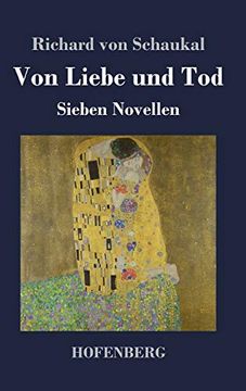 portada Von Liebe und Tod: Sieben Novellen (en Alemán)