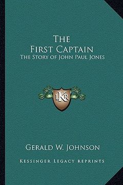 portada the first captain: the story of john paul jones (in English)
