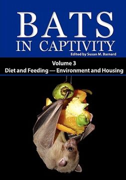 portada bats in captivity: volume 3 -- diet and feeding - environment and housing