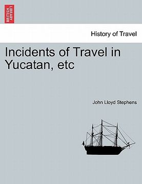 portada incidents of travel in yucatan, etc (in English)