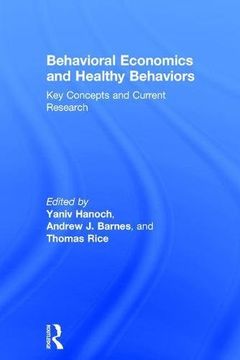portada Behavioral Economics and Healthy Behaviors: Key Concepts and Current Research (en Inglés)